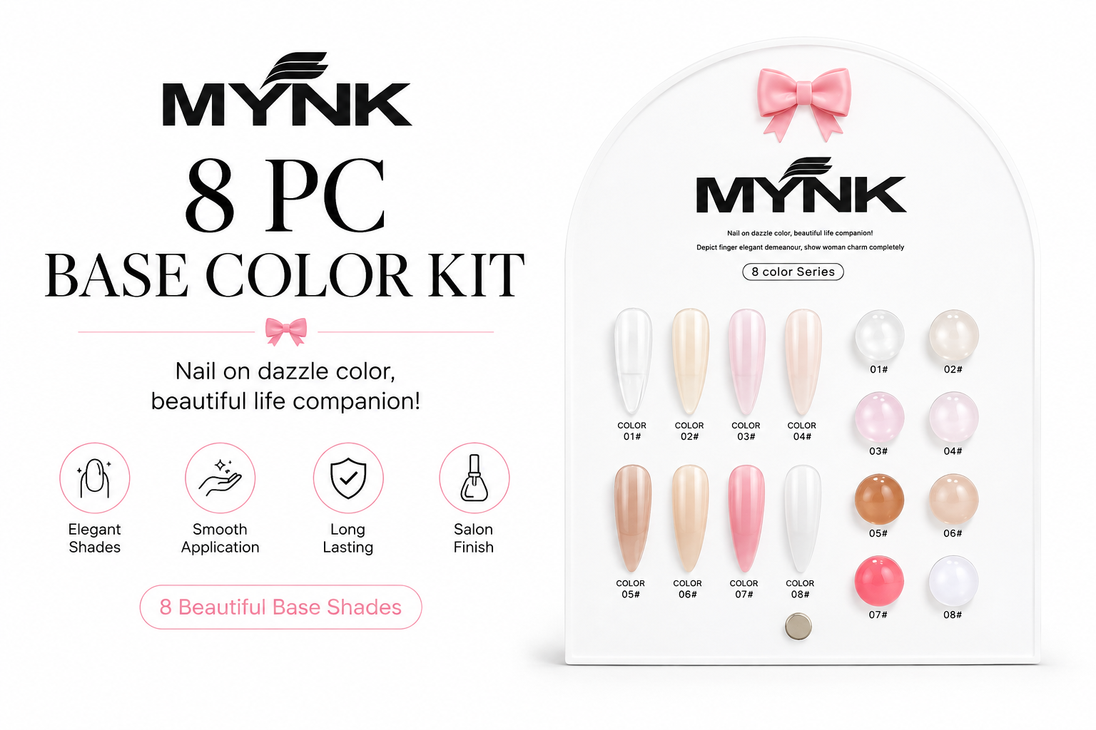 MYNK  8-piece base color collection.